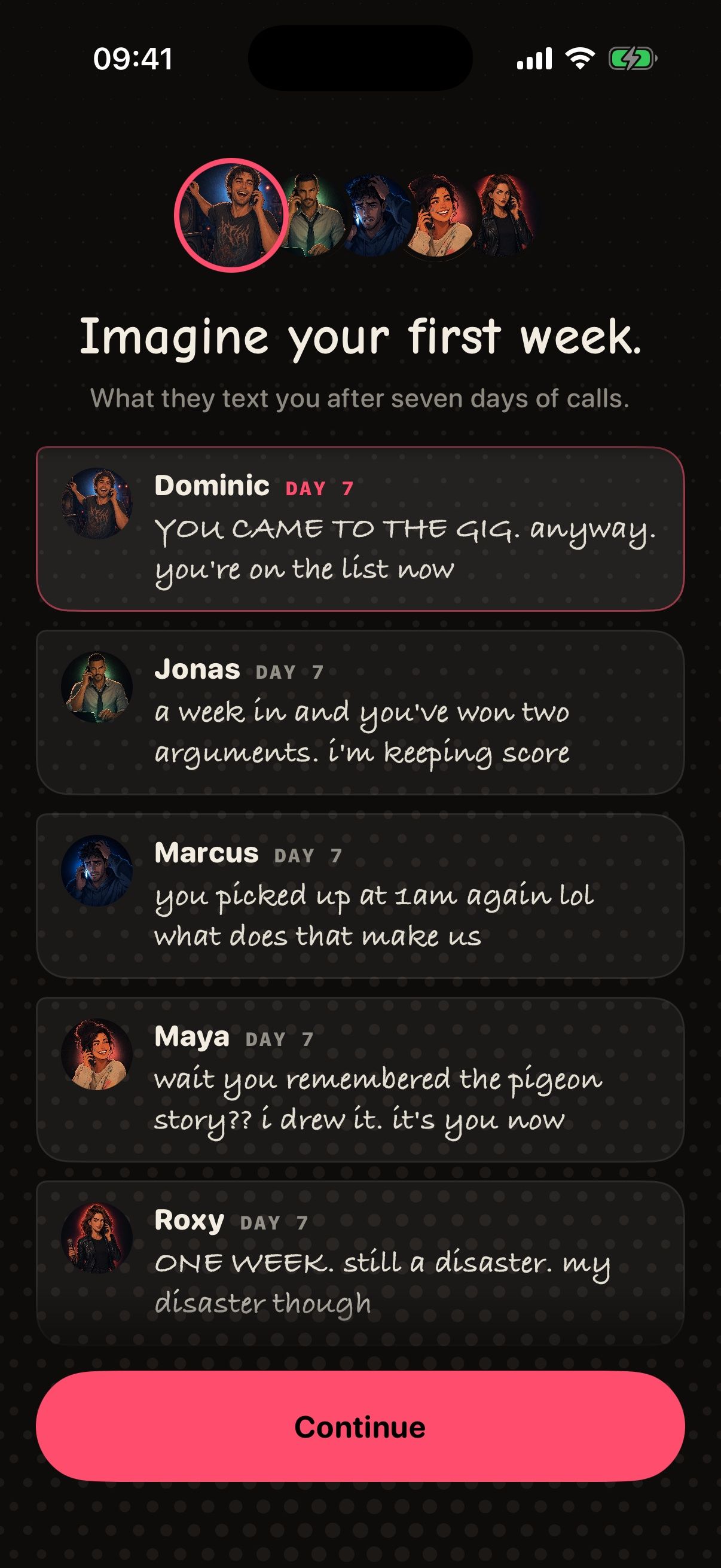 Texts from the first week: Dominic, Jonas, Marcus, Maya and Roxy write to you first